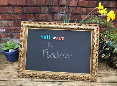 tall mum in manchester blackboard